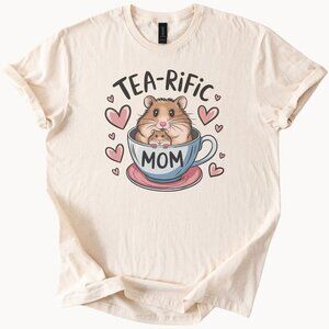 Tea Rific Mom Hamster in Teacup Cute Animal Graphic Mom Gift T Shirt